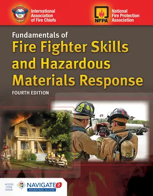 Grundlagen der Feuerwehrtechnik und Gefahrengutbekämpfung einschließlich Navigate Advantage Access - Fundamentals of Fire Fighter Skills and Hazardous Materials Response Includes Navigate Advantage Access