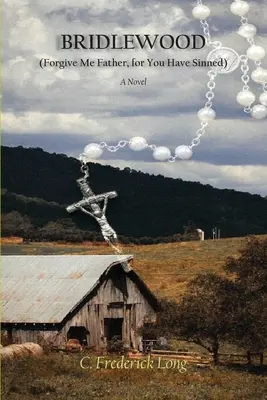 Bridlewood: (Verzeih mir Vater, denn du hast gesündigt) - Bridlewood: (Forgive Me Father, for You Have Sinned)