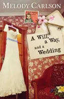 Ein Wille, ein Weg, und eine Hochzeit - A Will, a Way, and a Wedding