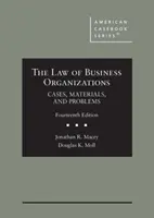 Law of Business Organizations - Cases, Materials, and Problems (Recht der Wirtschaftsorganisationen - Fälle, Materialien und Probleme) - Law of Business Organizations - Cases, Materials, and Problems