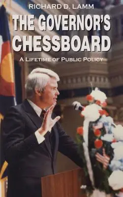 Das Schachbrett des Gouverneurs: Ein Leben in der öffentlichen Politik - The Governor's Chessboard: A Lifetime of Public Policy