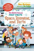 Meine verrückte Schule Schnelle Fakten: Der Weltraum, Menschen und Fürze - My Weird School Fast Facts: Space, Humans, and Farts