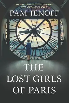 Die verlorenen Mädchen von Paris - The Lost Girls of Paris