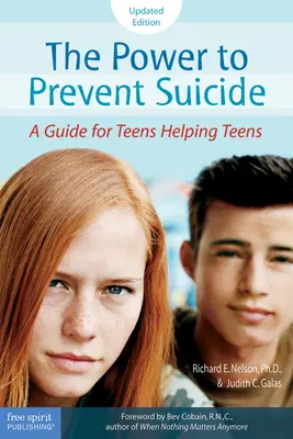 Die Macht, Selbstmord zu verhindern: Ein Leitfaden für Teenager, die Teenagern helfen - The Power to Prevent Suicide: A Guide for Teens Helping Teens
