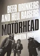 Biertrinker und Höllenstürmer: Der Aufstieg von Motrhead - Beer Drinkers and Hell Raisers: The Rise of Motrhead