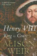 Heinrich VIII. - König und Hofstaat - Henry VIII - King and Court