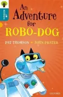 Oxford Reading Tree All Stars: Oxford Level 9 Ein Abenteuer für Robo-dog - Level 9 - Oxford Reading Tree All Stars: Oxford Level 9 An Adventure for Robo-dog - Level 9