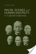Rassenkunde und menschliche Vielfalt im kolonialen Indonesien - Racial Science and Human Diversity in Colonial Indonesia