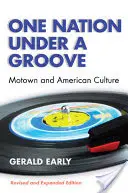 Eine Nation unter einem Groove: Motown und die amerikanische Kultur - One Nation Under a Groove: Motown and American Culture