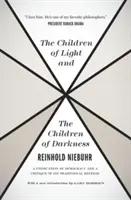 Die Kinder des Lichts und die Kinder der Finsternis: Ein Plädoyer für die Demokratie und eine Kritik an ihrer traditionellen Verteidigung - The Children of Light and the Children of Darkness: A Vindication of Democracy and a Critique of Its Traditional Defense