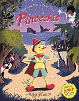 Du kannst ein Märchen erzählen: Pinocchio (Blanco Migy (Illustrator)) - You Can Tell a Fairy Tale: Pinocchio (Blanco Migy (Illustrator))