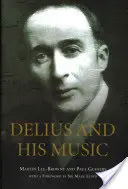 Delius und seine Musik - Delius and His Music