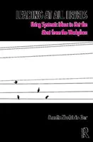Führen auf allen Ebenen - Mit systemischen Ideen das Beste aus dem Arbeitsplatz herausholen - Leading at All Levels - Using Systemic Ideas to Get the Most from the Workplace