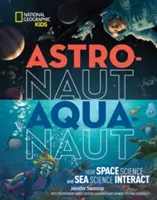 Astronaut-Aquanaut: Wie sich Weltraum- und Meeresforschung gegenseitig beeinflussen - Astronaut-Aquanaut: How Space Science and Sea Science Interact