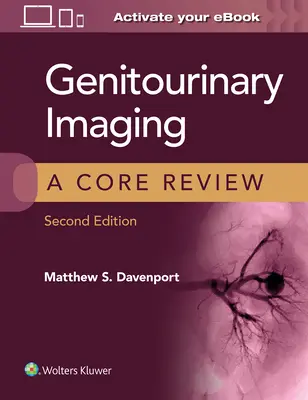 Genitourinäre Bildgebung: Eine grundlegende Überprüfung - Genitourinary Imaging: A Core Review