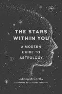 Die Sterne in dir: Ein moderner Leitfaden zur Astrologie - The Stars Within You: A Modern Guide to Astrology