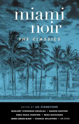 Miami Noir: Die Klassiker - Miami Noir: The Classics