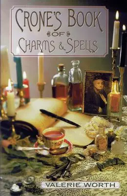 Crones Buch der Reize und Zaubersprüche - Crone's Book of Charms & Spells
