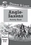 KS2 Entdecken & Lernen: Geschichte - Anglo-Saxons Activity Book, Jahrgangsstufe 5 & 6 - KS2 Discover & Learn: History - Anglo-Saxons Activity Book, Year 5 & 6