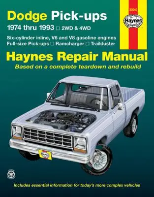 Dodge Ramcharger & Trailduster Full-Size Pick-Ups 1974 bis 1993 Haynes Reparaturhandbuch: 1974 bis 1993 - Dodge Ramcharger & Trailduster Full-Size Pick-Ups 1974 Thru 1993 Haynes Repair Manual: 1974 Thru 1993