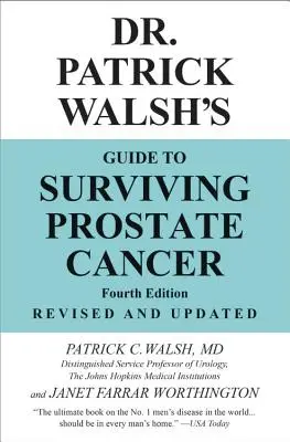 Dr. Patrick Walshs Leitfaden zum Überleben von Prostatakrebs - Dr. Patrick Walsh's Guide to Surviving Prostate Cancer