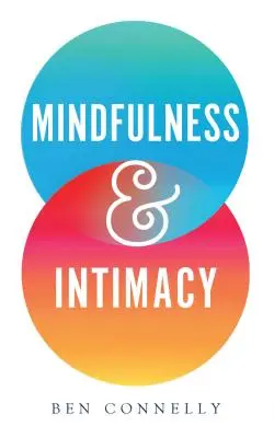 Achtsamkeit und Intimität, 1 - Mindfulness and Intimacy, 1