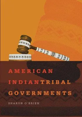 Amerikanische Indianerstammesregierungen, Band 192 - American Indian Tribal Governments, Volume 192