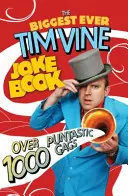 Das größte Tim Vine-Witzbuch aller Zeiten: Über 1000 puntastische Gags - The Biggest Ever Tim Vine Joke Book: Over 1000 Puntastic Gags