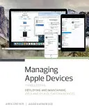 Apple-Geräte verwalten: Bereitstellung und Wartung von IOS 9 und OS X El Capitan Geräten - Managing Apple Devices: Deploying and Maintaining IOS 9 and OS X El Capitan Devices