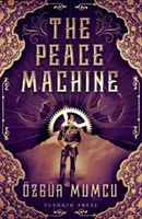 Die Friedensmaschine - Peace Machine