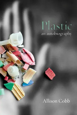 Plastik: Eine Autobiographie - Plastic: An Autobiography