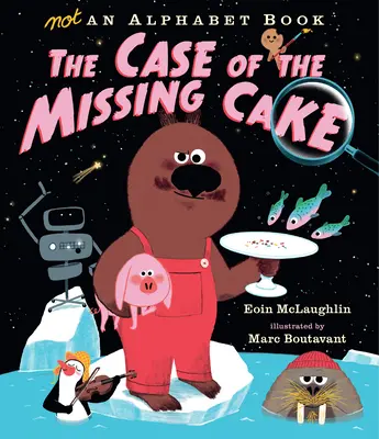 Kein Alphabetbuch: Der Fall des verschwundenen Kuchens - Not an Alphabet Book: The Case of the Missing Cake