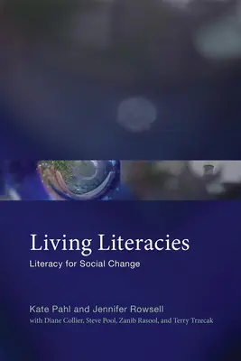 Lebendige Literaturen: Alphabetisierung für sozialen Wandel - Living Literacies: Literacy for Social Change
