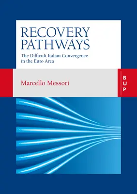 Wege der Genesung: Die schwierige Konvergenz Italiens im Euroraum - Recovery Pathways: The Difficult Italian Convergence in the Euro Area