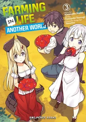 Das Leben auf dem Bauernhof in einer anderen Welt Band 3 - Farming Life in Another World Volume 3