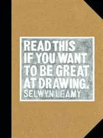 Lies dies, wenn du gut zeichnen willst: (Das Zeichenbuch für angehende Künstler aller Altersgruppen und Fähigkeiten) - Read This If You Want to Be Great at Drawing: (The Drawing Book for Aspiring Artists of All Ages and Abilities)