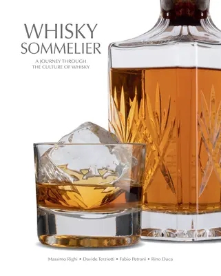 Whisky-Sommelier: Eine Reise durch die Kultur des Whiskys - Whisky Sommelier: A Journey Through the Culture of Whisky