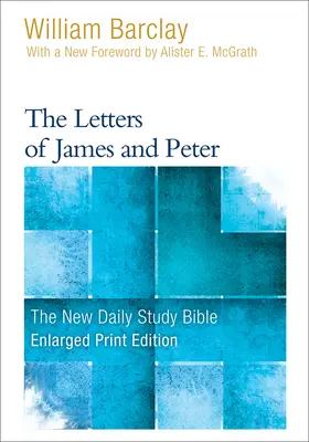 Die Briefe des Jakobus und Petrus (vergrößerte Ausgabe) - The Letters of James and Peter (Enlarged Print)