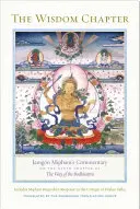 Das Kapitel der Weisheit: Jamgn Miphams Kommentar zum neunten Kapitel des Weges des Bodhisattva - The Wisdom Chapter: Jamgn Mipham's Commentary on the Ninth Chapter of the Way of the Bodhisattva