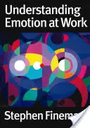 Emotionen bei der Arbeit verstehen - Understanding Emotion at Work
