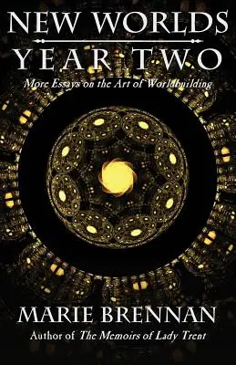 Neue Welten, Jahr zwei: Weitere Essays über die Kunst des Weltenbaus - New Worlds, Year Two: More Essays on the Art of Worldbuilding