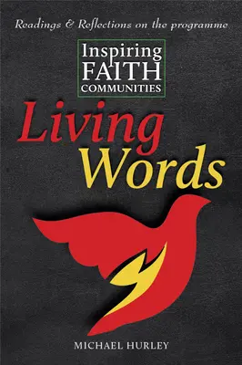 Lebendige Worte: Lesungen und Überlegungen zu inspirierenden Glaubensgemeinschaften - Living Words: Readings and Reflections on Inspiring Faith Communities