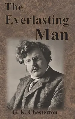 Der ewige Mensch - The Everlasting Man