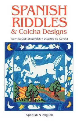 Spanische Rätsel & Colcha-Designs - Spanish Riddles & Colcha Designs