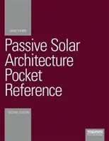 Passive Solararchitektur im Taschenbuchformat - Passive Solar Architecture Pocket Reference