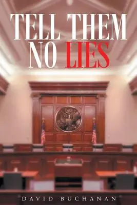 Erzähl ihnen keine Lügen - Tell Them No Lies