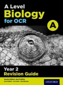 A Level Biology for OCR A Year 2 Revisionshandbuch - A Level Biology for OCR A Year 2 Revision Guide