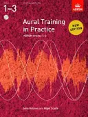 Gehörbildung in der Praxis, ABRSM Grades 1-3, mit 2 CDs - Neue Ausgabe - Aural Training in Practice, ABRSM Grades 1-3, with 2 CDs - New edition