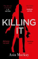 Killing It - Wenn Sie KILLING EVE vermissen, dann ist dies die neue Heldin für Sie - Killing It - If you're missing KILLING EVE then this is the new heroine for you