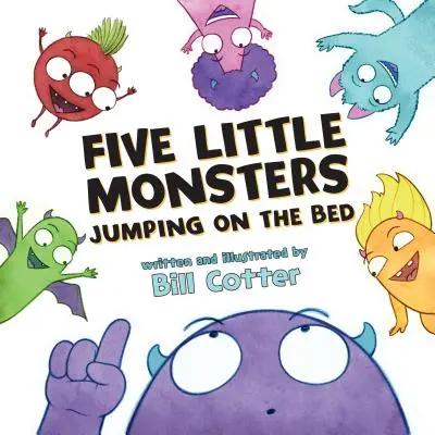 Fünf kleine Monster hüpfen auf dem Bett - Five Little Monsters Jumping on the Bed